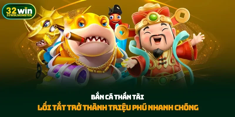 bắn cá thần tài