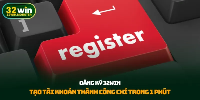 Đăng ký 32win