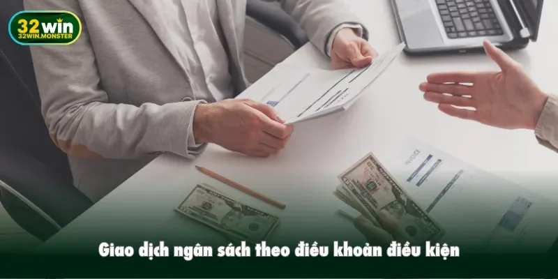 Giao dịch ngân sách theo điều khoản điều kiện