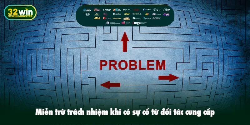 Miễn trừ trách nhiệm khi có sự cố từ đối tác cung cấp