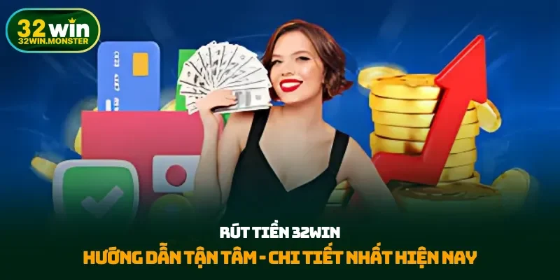 Rút tiền 32win