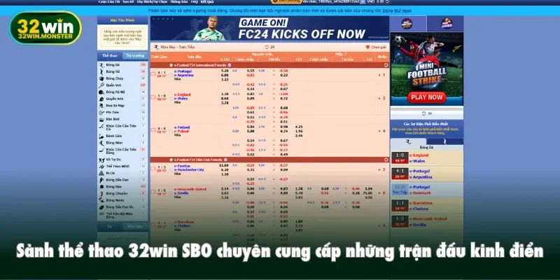Sảnh thể thao 32win SBO chuyên cung cấp những trận đấu kinh điển