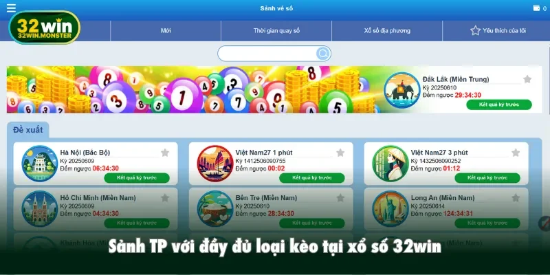 Sảnh TP với đầy đủ loại kèo tại xổ số 32win